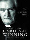 This Turbulent Priest (eBook): The Life of Cardinal Winning (Text Only)